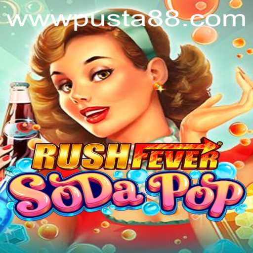 RushFeverSodaPop: Dive into the Thrilling World of Soda-Fueled Adventure